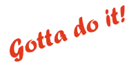 gottadoit.png
